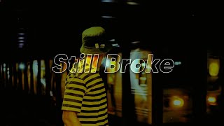 Download lagu [Vietsub Lyrics] Samm Henshaw - Still Broke mp3