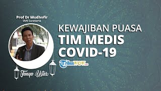 Kewajiban Puasa Bagi Tim Medis yang Menangani Korban Virus Corona