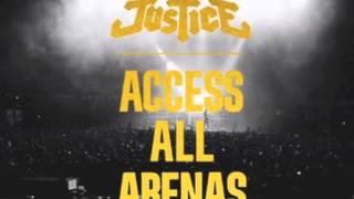Justice - Horsepower live Access All Arenas