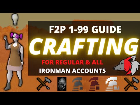 (OSRS) Efficient F2P 1-99 Crafting Guide For Regular & All Ironman Accounts