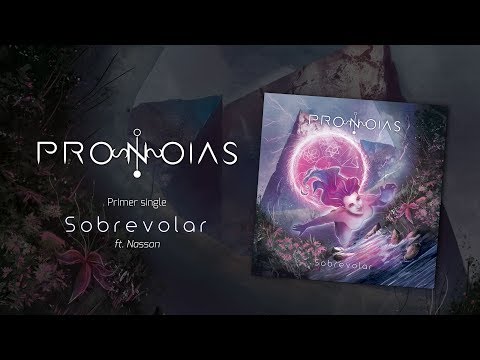 Pronoias - Sobrevolar ft. Nasson (Official Lyric Video)