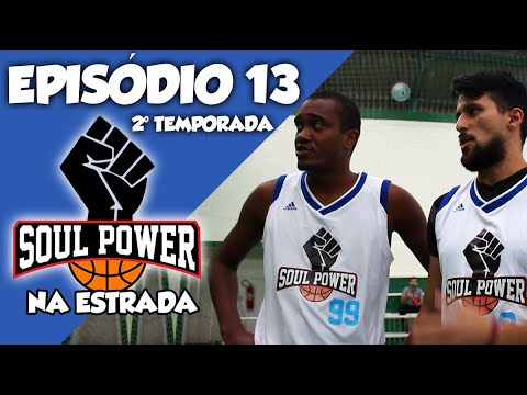 SOUL POWER ATIVOU A MAMBA MENTALITY - SOUL POWER NA ESTRADA EP. 13 - 2° TEMPORADA