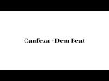 Canfeza-Dem Beat