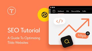 Ultimate SEO Tutorial: A Guide To Optimizing Tilda Websites