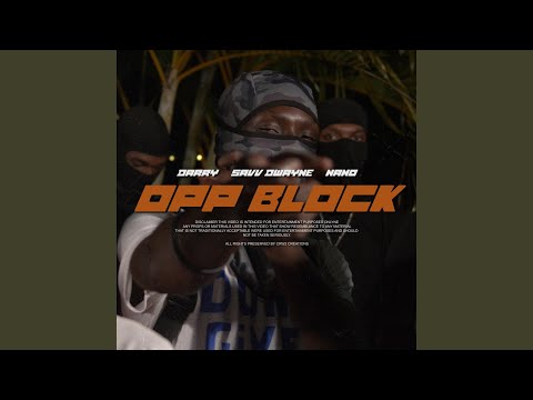 OPP BLOCK (feat. Darry & Savv dwayne)