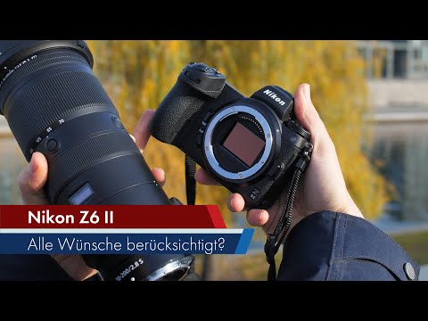 Nikon Z6 II | Die perfekte Alleskönner-DSLM? Test [Deutsch]