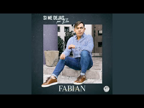 Si Me Dejas por Ella