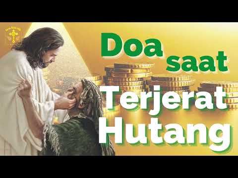 DOA KATOLIK MELUNASI HUTANG #doakatolik #mukjizatkeuangan #doasaatterjerathutang