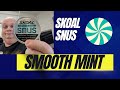 Skoal Smooth Mint Snus Review