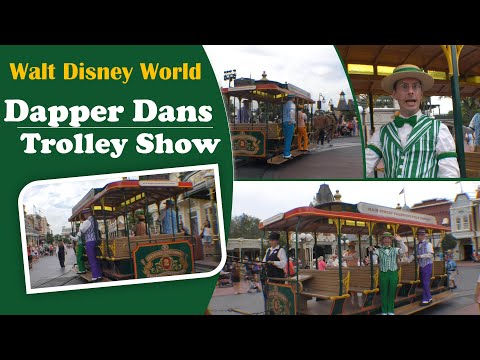 Walt Disney World | Dapper Dans | Trolley Show | Magic Kingdom | Main Street USA | 2022