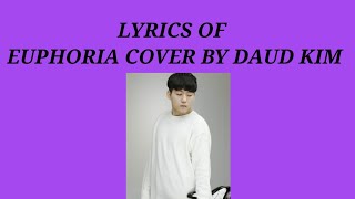 LYRICS OF "EUPHORIA" COVER BY DAUD KIM - YouTube