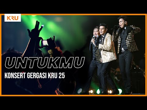 Konsert Gergasi KRU 25 - Untukmu