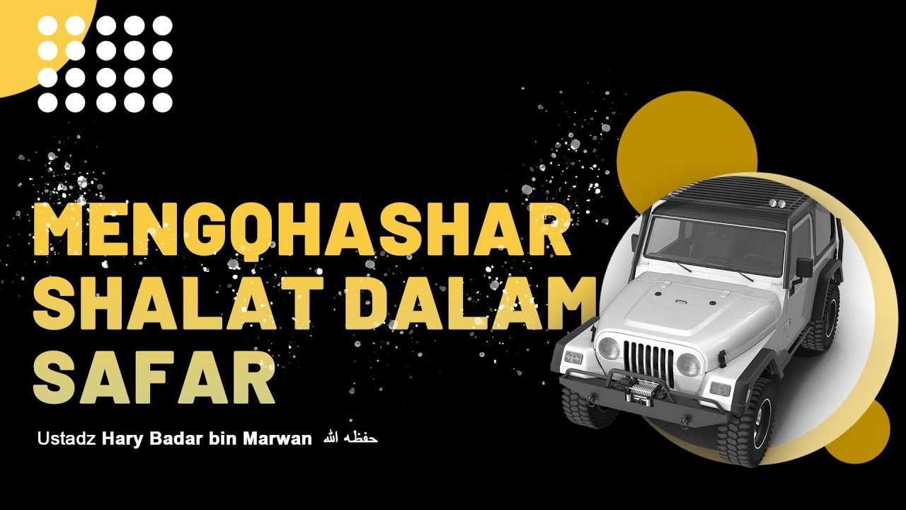 Pembahasan: MENGQHASHAR SHALAT DALAM SAFARKitab Taisirul ‘Allam Syarah Umdatul …