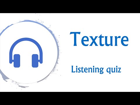 Texture listening quiz