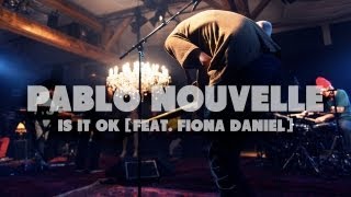 Pablo Nouvelle - Is It Ok [feat. Fiona Daniel] | Live at Music Apartment