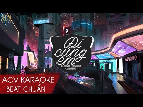 Karaoke | Đi Cùng Em (Andy Remix) - Hà Tròn ft Lemon Climb | Nhạc Trẻ Remix EDM Tik Tok Gây Nghiện