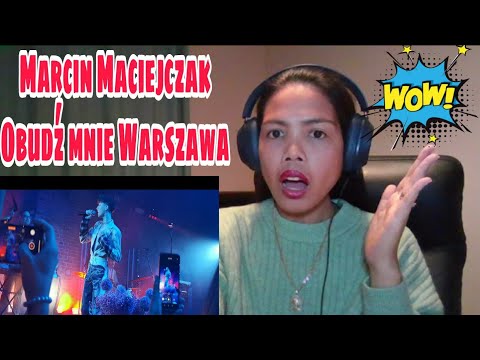Its MyrnaG REACTS TO Marcin Maciejczak - Obudź mnie Warszawa