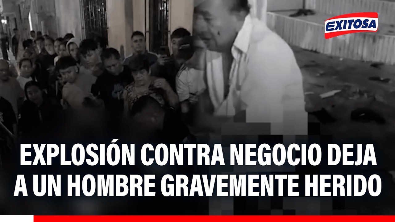 🔴🔵 La Libertad: explosión contra negocio deja a un hombre gravemente herido en Guadalupe