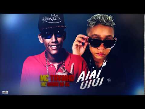 Mc Menor Da Vg e Mc Tavinho Ai Ai Ui Ui