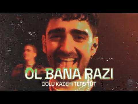 Ol Bana Razı - Dolu Kadehi Ters Tut