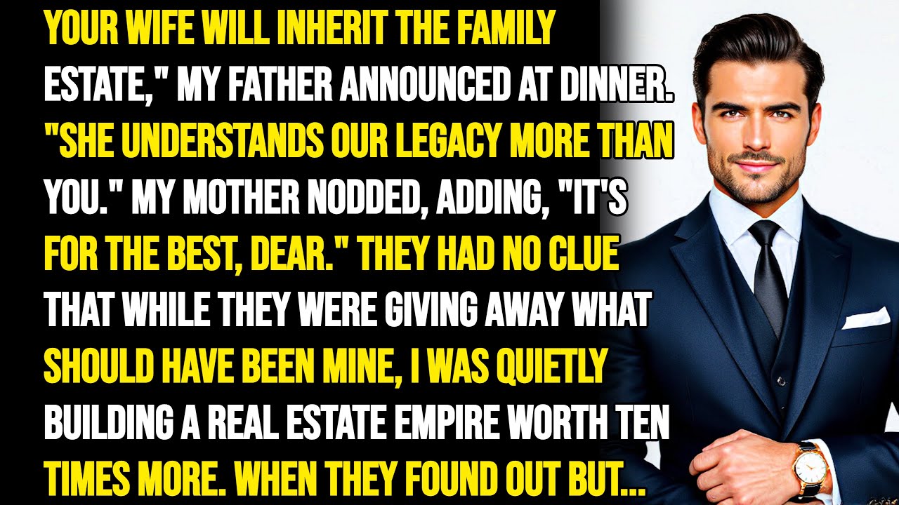 MY OWN FATHER REMOVED ME FROM HIS WILL AND GAVE MULTI-MILLION ESTATE TO MY WIFE, BUT I WAS READY...