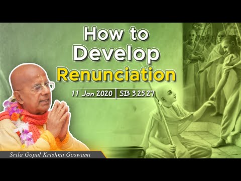 How to Develop Renunciation | 11 Jan 2020 | SB 3.25.27 | Nairobi Kenya | Srila Gopal Krishna Goswami