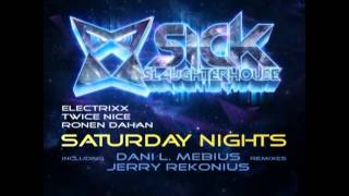 Electrixx, Twice Nice & Ronen Dahan - Saturday Nights (Dani L. Mebius Remix) (SSH) CUT