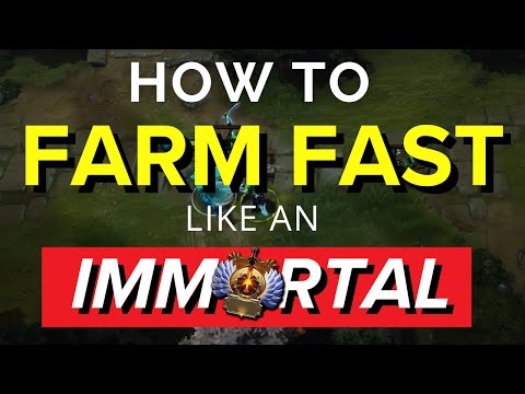 How to Farm Fast like an IMMORTAL - Advanced Farming Guide Dota 2