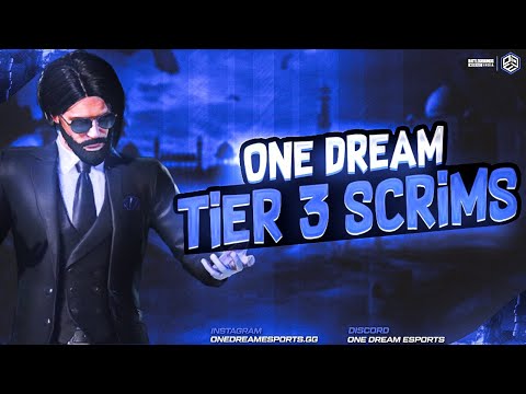 ONE DREAM ESPORTS PRESENT T3 SCRIMS ARE LIVE