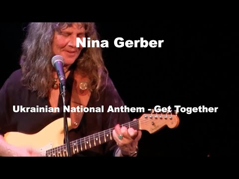 Ukrainian National Anthem - Get Together - Nina Gerber
