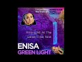 ENISA - Green Light [ Official Lyrics ]