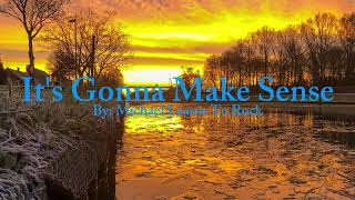 Michael Learns to Rock - It's Gonna Make Sense Lyrics 