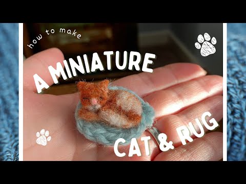 How to Make a Miniature Cat - Needle Felted Cat