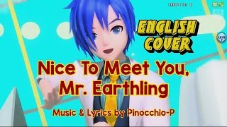Nice To Meet You Mr. Earthling (ENGLISH Cover) [Project Mirai DX]