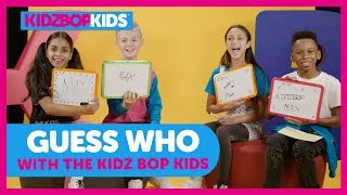 Guess Who with The KIDZ BOP Kids