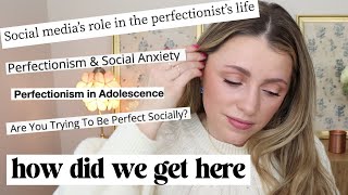 Perfectionism: social media, the comparison trap & the link to social anxiety