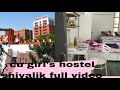Girls Hostel Tour Shivalik Girls Hostel Full Video Chandigarh University Hostel Video