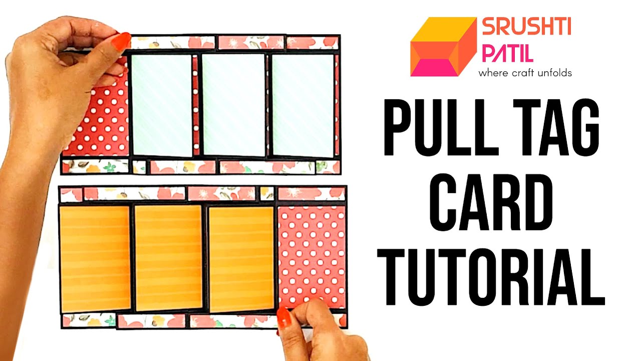 Pull Tag Card Tutorial by Srushti Patil