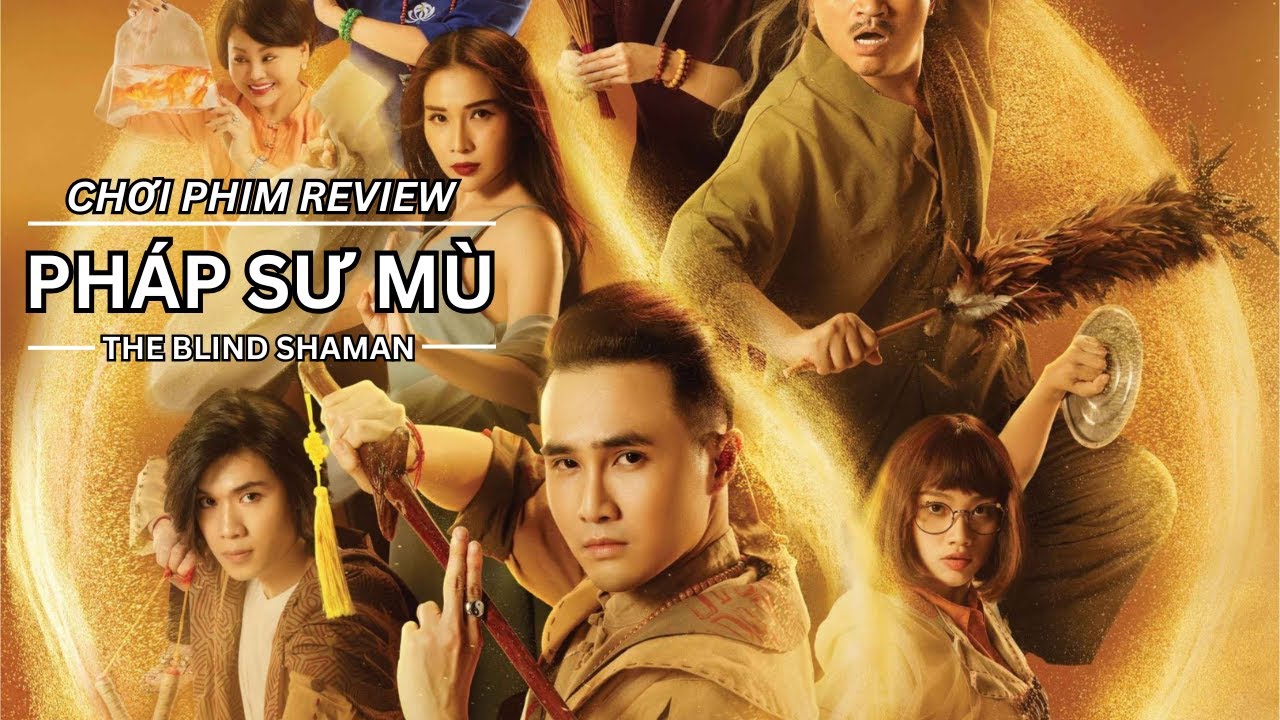 REVIEW PHIM: PHÁP SƯ MÙ - AI CH.ẾT GIƠ TAY - PHIM CHIẾU RẠP VIỆT NAM