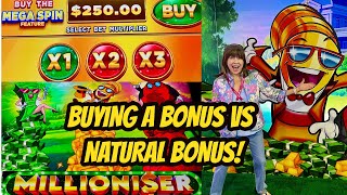 BUYING A BONUS FOR $250 VS NATURAL BONUS