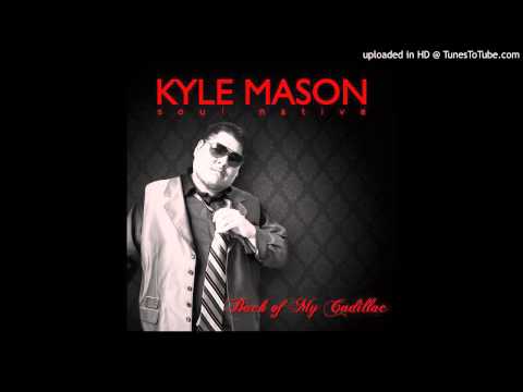 Kyle Mason AKA Soul Native - Make Love To You