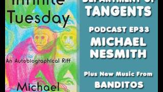 DoT Podcast EP33: My Infinite Tuesdays with Michael Nesmith, New Music from Banditos