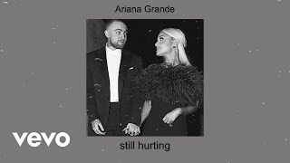 Ariana Grande - Still Hurting (Studio Audio)