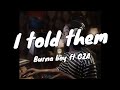 Burna boy ft GZA - I told them (Music video + lyrics prod by 1031 ENT)