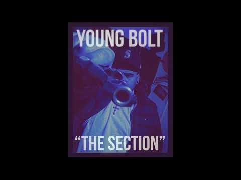 Young Bolt - "The Section"