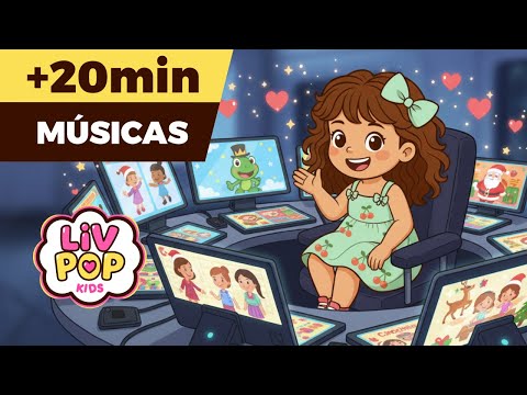 +20 MINUTOS DE MÚSICAS INFANTIS - LivPopKids Oficial