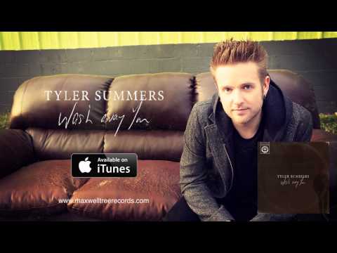 Tyler Summers - Wash Away You