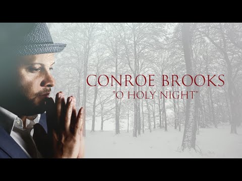 [Official Video] O Holy Night - Conroe Brooks