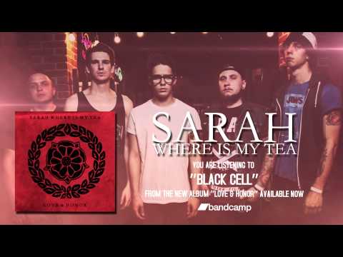 Sarah Where Is My Tea - Black Cell