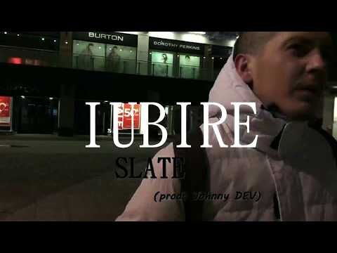 Slate -Iubire (prod. Johnny DEV)